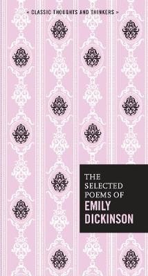 Emily Dickinson: The selected poems of Emily Dickinson (2016, Chartwell Books)