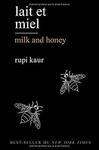 Rupi Kaur: Lait et miel - milk and honey