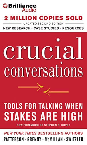 Kerry Patterson, Joseph Grenny, Ron McMillan, Al Switzler, Laura Roppe: Crucial Conversations (AudiobookFormat, 2013, Brilliance Audio)